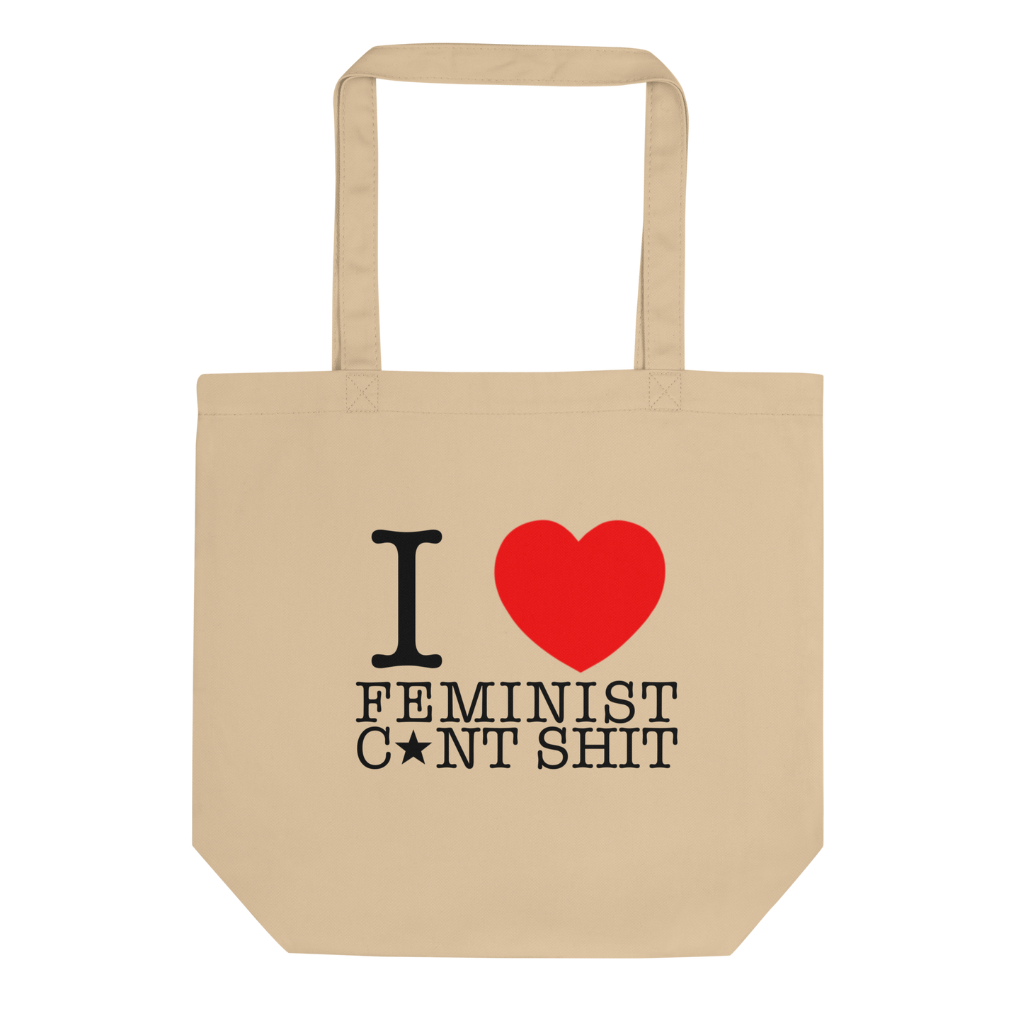 Feminist C*nt Shit Tote Bag