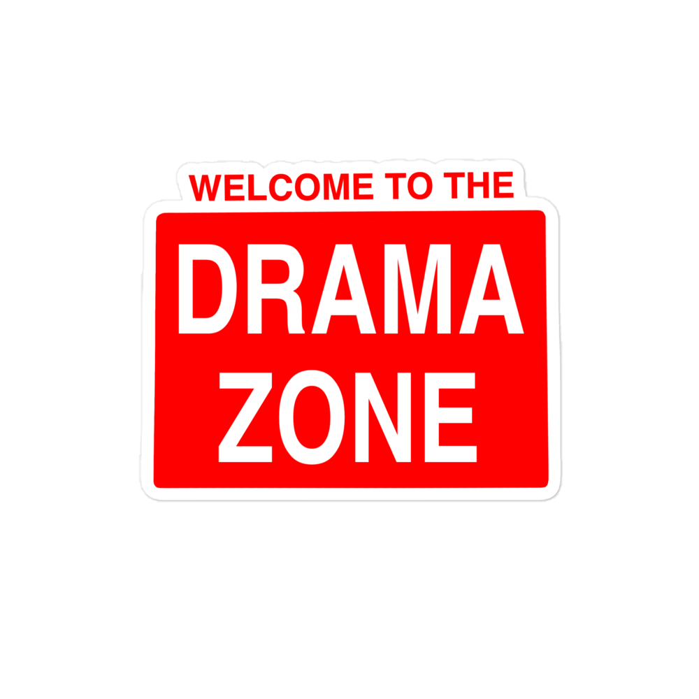 Welcome to the Drama Zone Sticker
