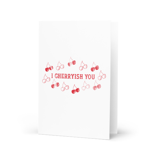 I Cherryish You Card