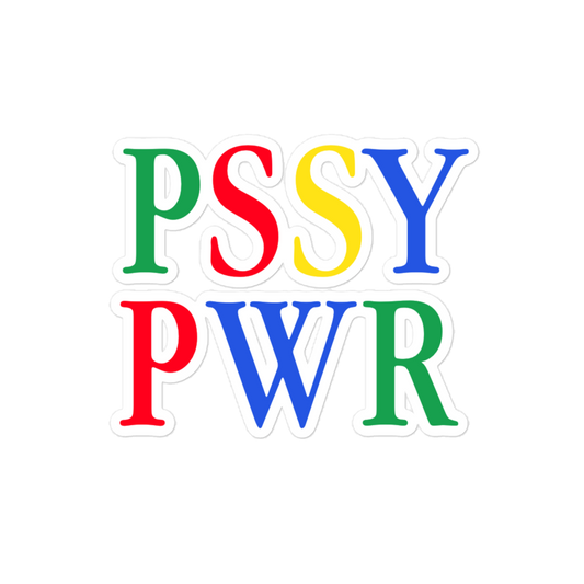 PSSY PWR Sticker