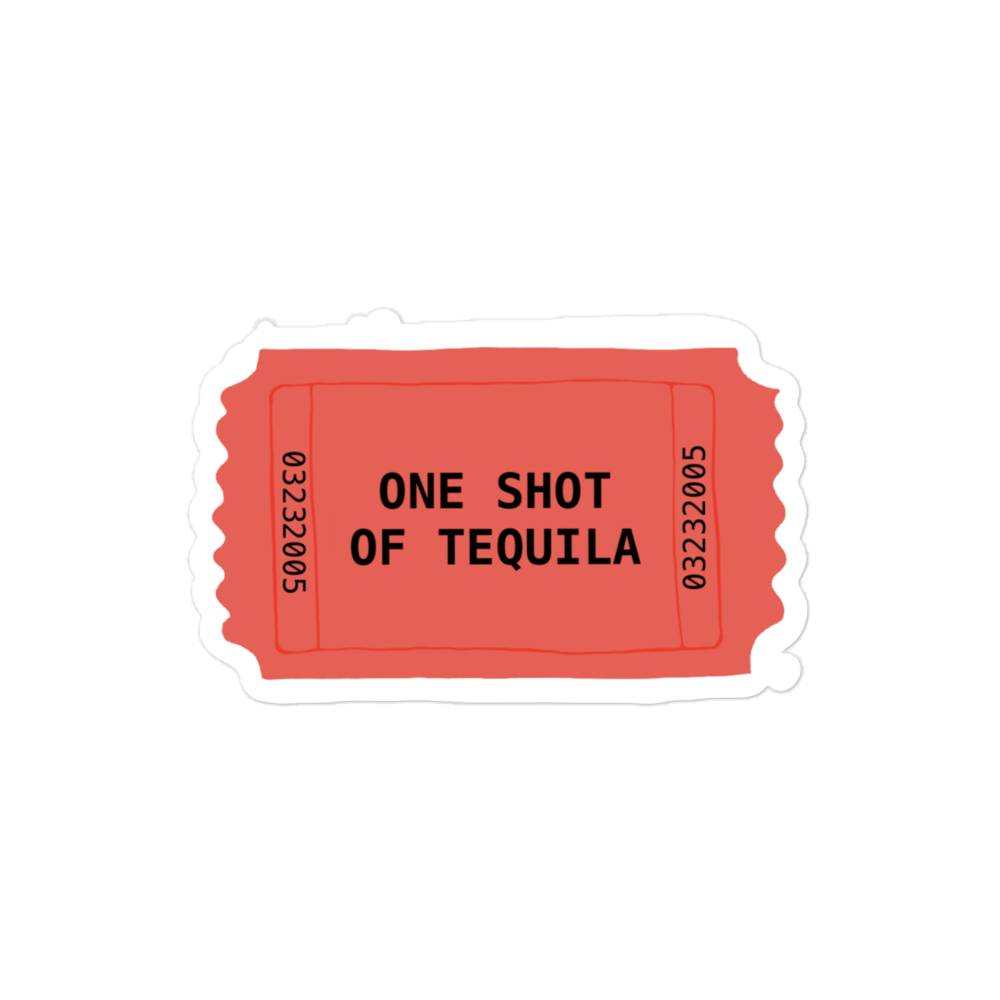 Tequila Ticket Sticker