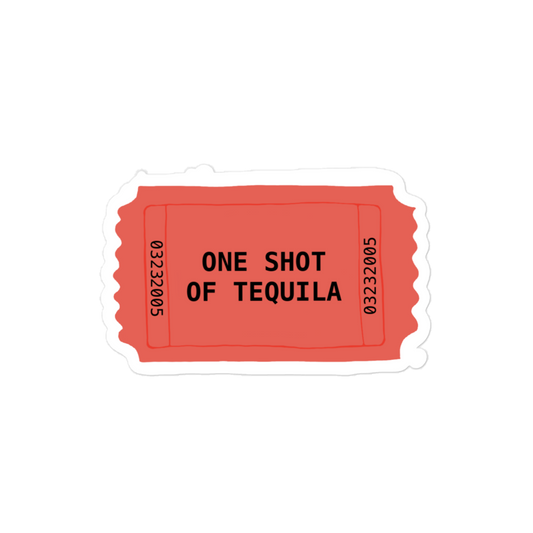 Tequila Ticket Sticker